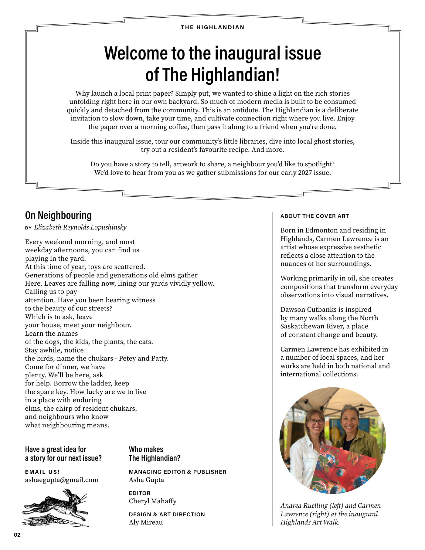 Page 2 of The Highlandian, Issue 001. Welcome to the inaugural issue; On Neighbouring by Elizabeth Reynolds Lopushinsky; about the cover art; who makes The Highlandian.