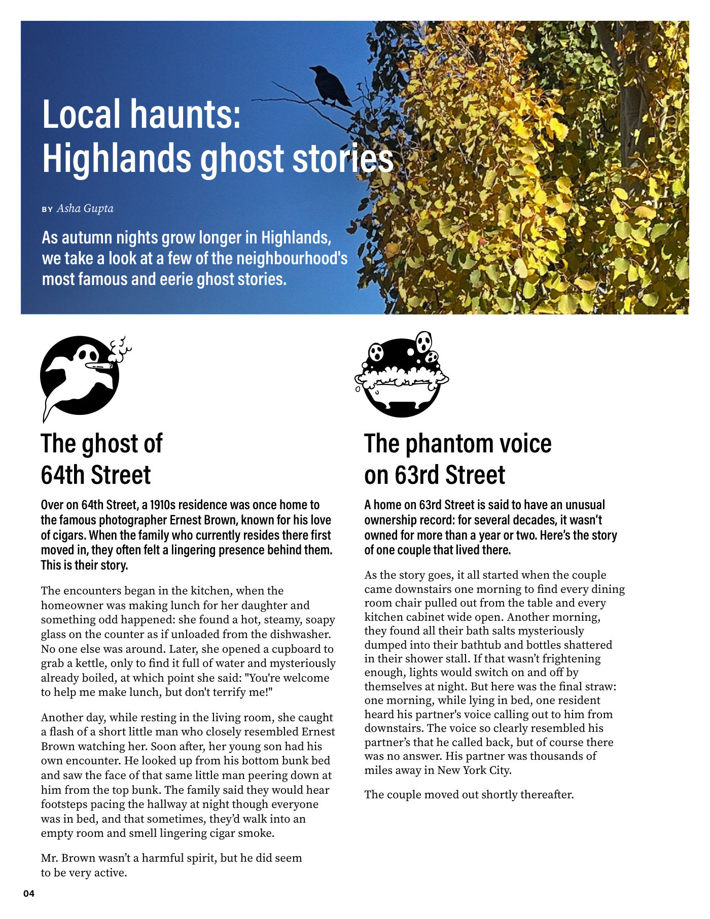Page 4 of The Highlandian, Issue 001. Local haunts: Highlands ghost stories by Asha Gupta. The ghost of 64th Street and the phantom voice on 63rd Street.