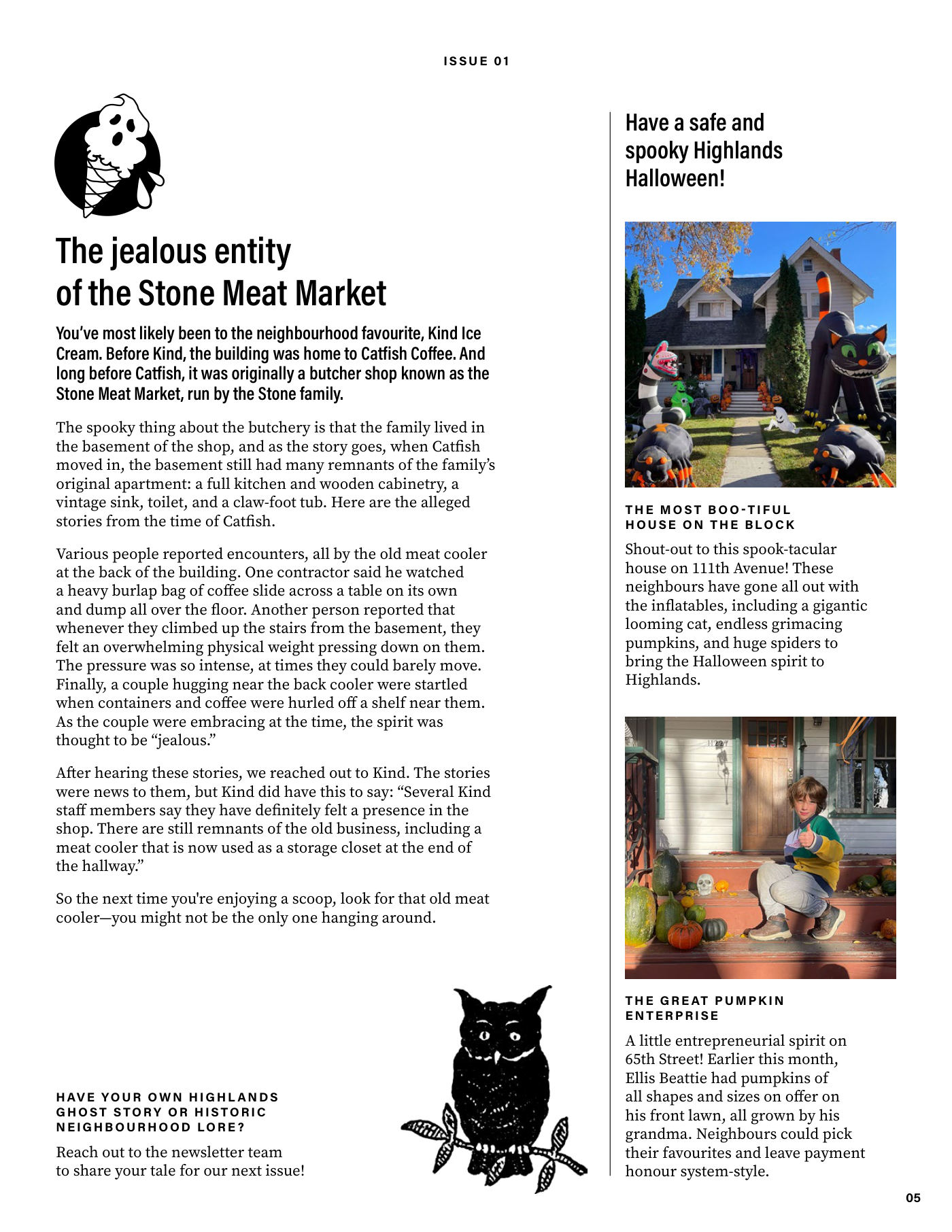 Page 5 of The Highlandian, Issue 001. The jealous entity of the Stone Meat Market; the most boo-tiful house on the block; the great pumpkin enterprise.